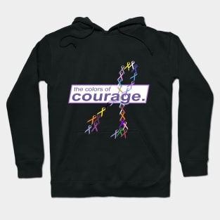 The Colors of Courage Cancer Awareness Ribbons Hoodie